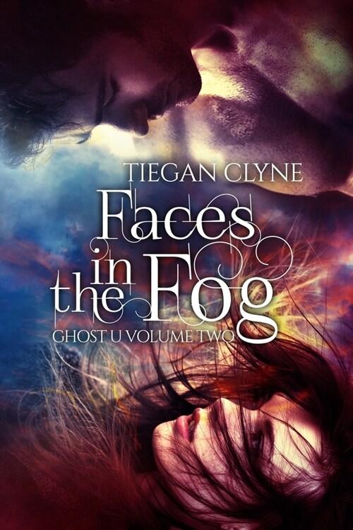 Faces in the Fog: Ghost U Volume 2 (Paperback)