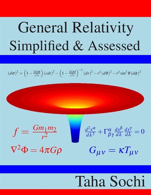 General Relativity Simplified & Assessed (Paperback)