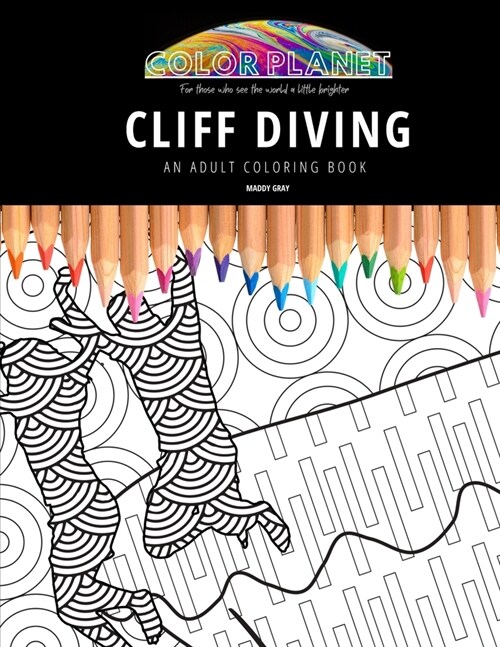 Cliff Diving: AN ADULT COLORING BOOK: An Awesome Coloring Book For Adults (Paperback)