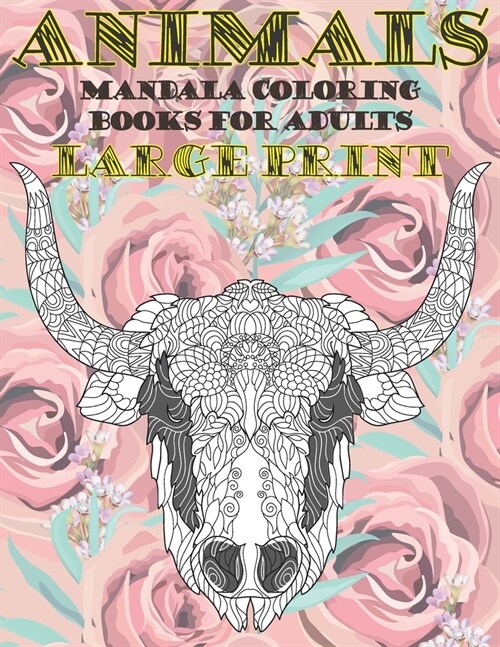 Mandala Coloring Books for Adults Large Print - Animals (Paperback)