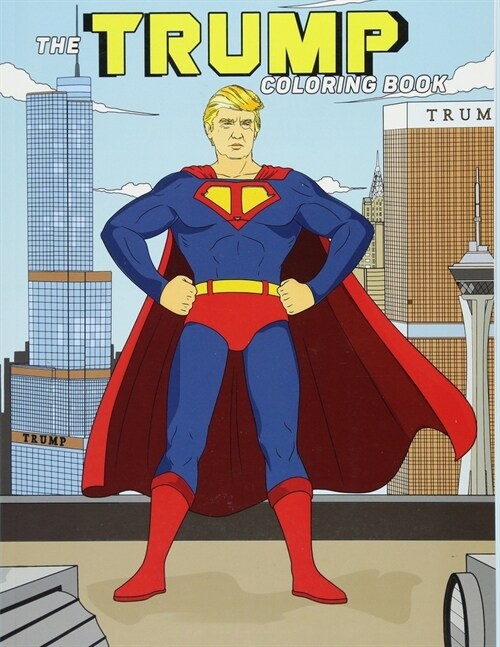 The Trump Coloring Book (Paperback)