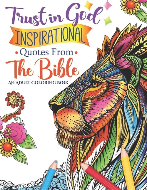 Trust in God Inspirational Quotes From The Bible An Adult Coloring Book (Paperback)
