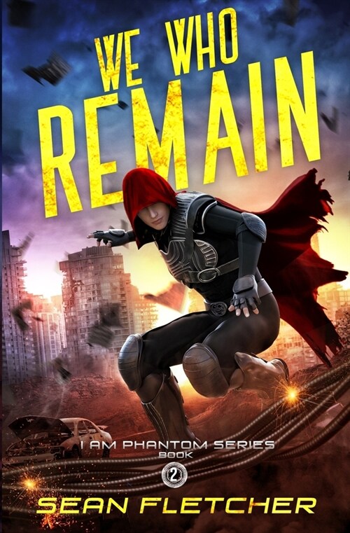 We Who Remain (I Am Phantom Book 2) (Paperback)