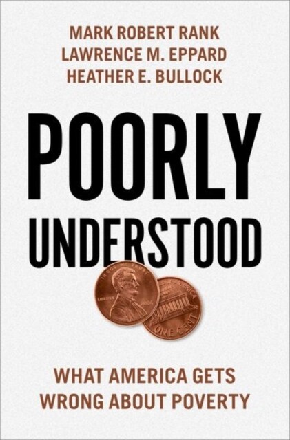 Poorly Understood: What America Gets Wrong about Poverty (Hardcover)