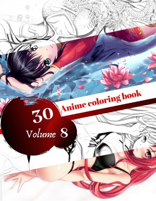 30 Anime Coloring Book: Cute Anime Coloring book for adults, VOL 8 (Paperback)