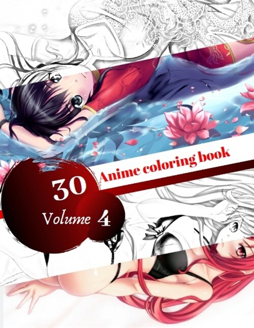 30 Anime Coloring Book: Cute Anime Coloring book for adults, VOL 4 (Paperback)