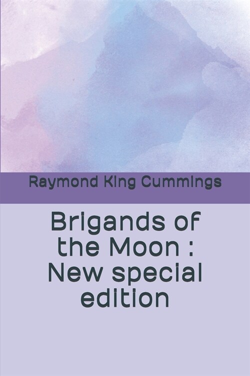 Brigands of the Moon: New special edition (Paperback)