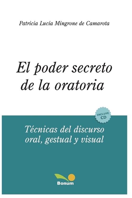 El Poder Secreto de la Oratoria: t?nicas del discurso oral, gestual y visual (Paperback)