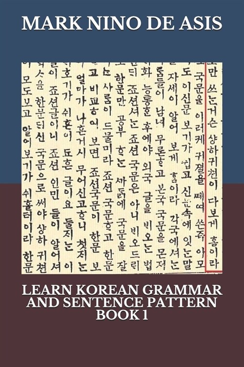 Learn Korean Grammar and Sentence Pattern Book 1 (Paperback)