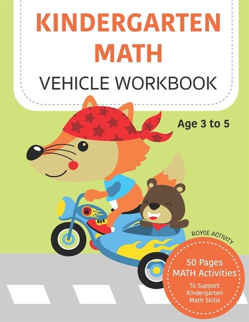 MATH Kindergarten Vehicle Workbook: 50 Pages MATH Activities to Support Kindergarten Math Skills Workbook for Age 3 o 5 (Paperback)