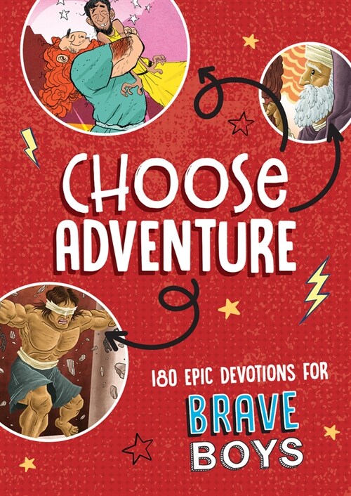 Choose Adventure: 180 Epic Devotions for Brave Boys (Paperback)
