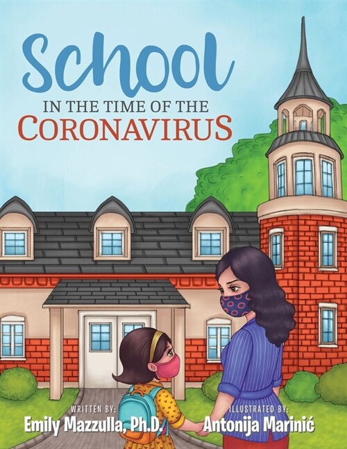 School in the Time of the Coronavirus (Paperback)