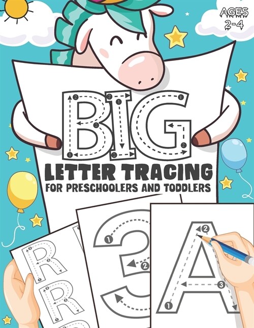 Big Letter Tracing for Preschoolers and Toddlers ages 2-4: Homeschool Preschool Learning Activities, Alphabet Book Plus Numbers - My First Handwriting (Paperback)