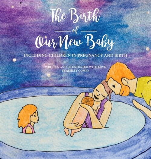 The Birth of Our New Baby (Hardcover)