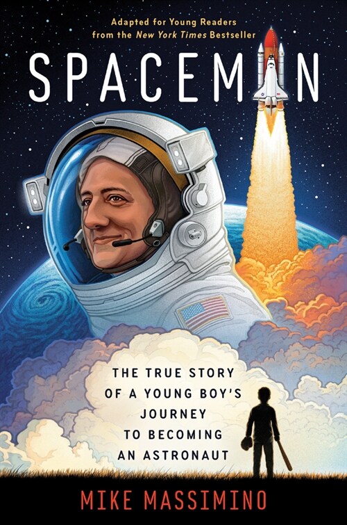 Spaceman (Adapted for Young Readers): The True Story of a Young Boys Journey to Becoming an Astronaut (Paperback)