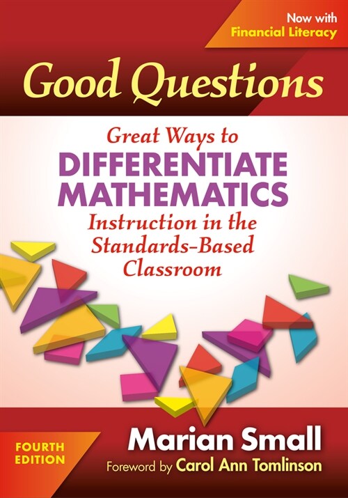 Good Questions: Great Ways to Differentiate Mathematics Instruction in the Standards-Based Classroom (Paperback, 4)