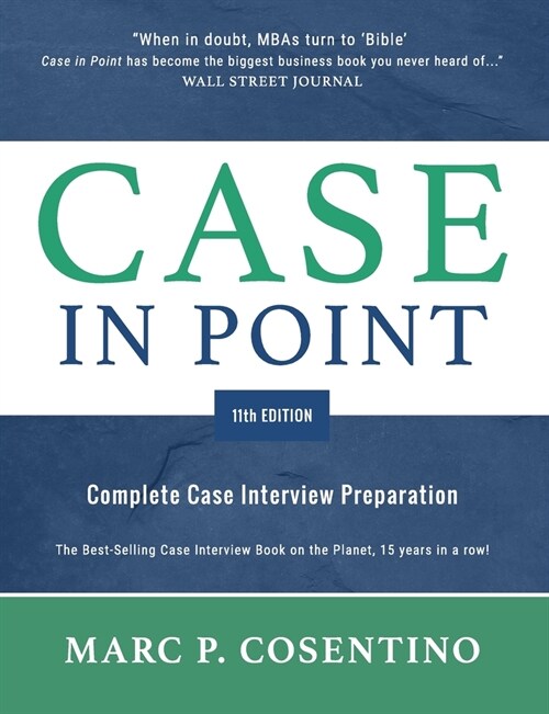 Case in Point 11: Complete Case Interview Preparation (Paperback)