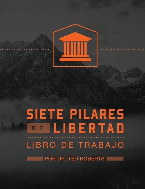 Siete Pillares De Libertad (Paperback)