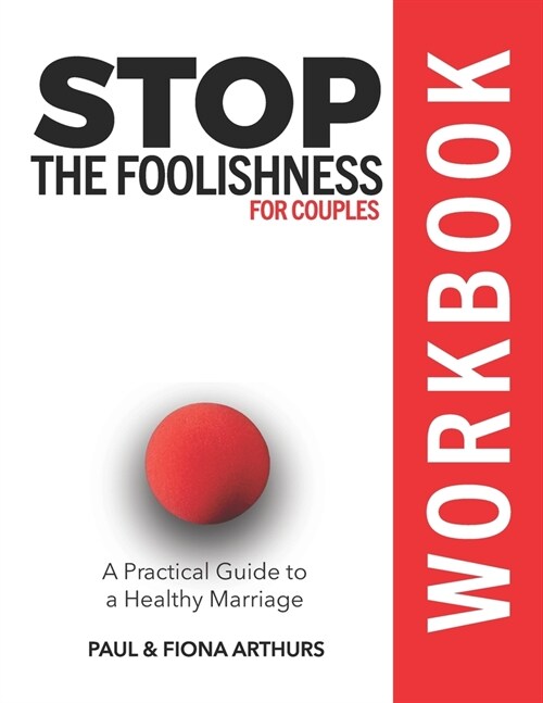 Stop the Foolishness for Couples Workbook (Paperback)