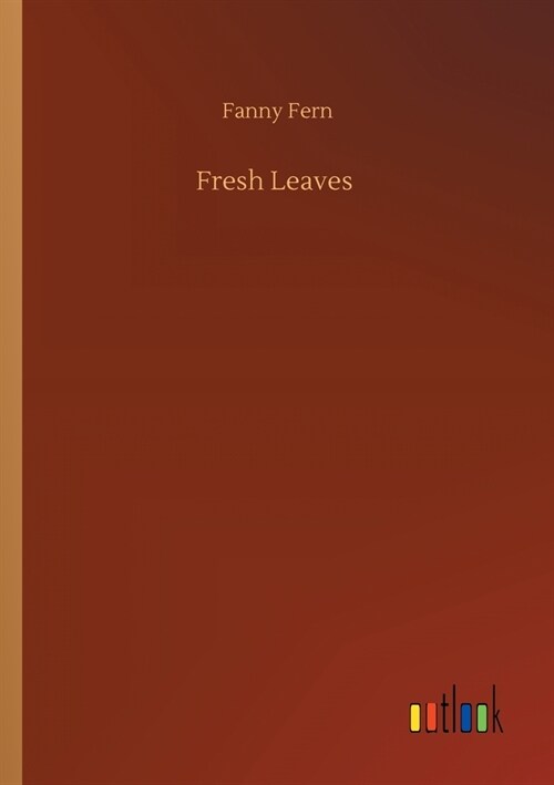 Fresh Leaves (Paperback)