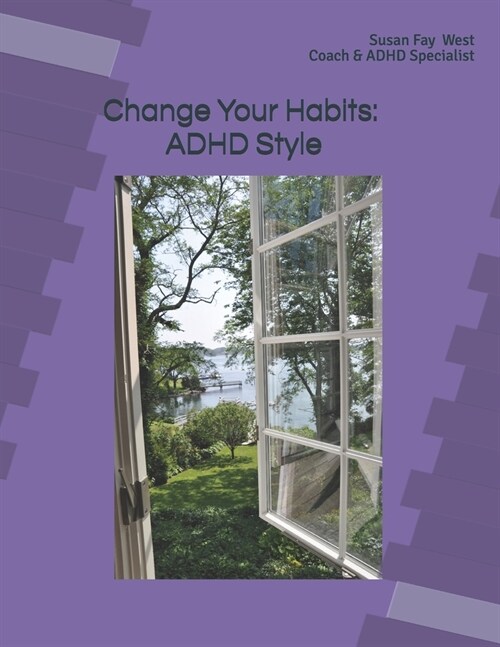 Change Your Habits: ADHD Style (Paperback)