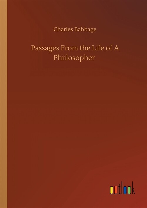 Passages From the Life of A Phiilosopher (Paperback)