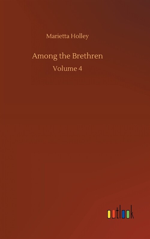 Among the Brethren: Volume 4 (Hardcover)