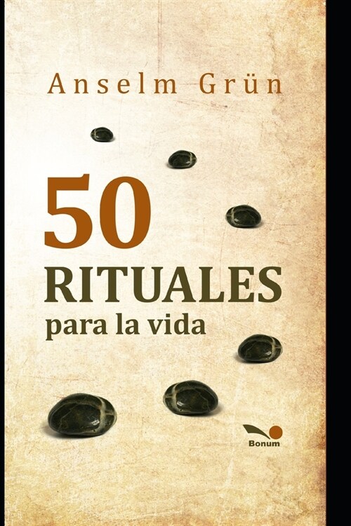 50 rituales para la vida: un lugar de encuentro conmigo mismo y con Dios (Paperback)