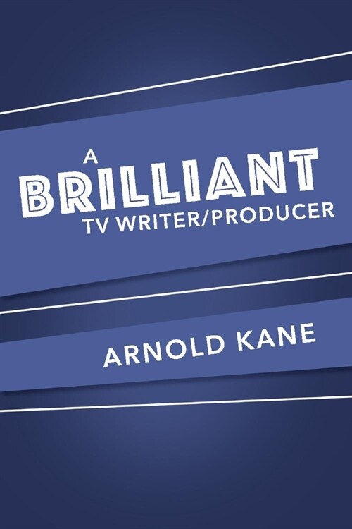 A Brilliant Tv/Writer Producer (Paperback)