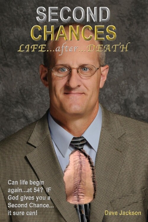 Second Chances: Life...After...Death (Paperback)