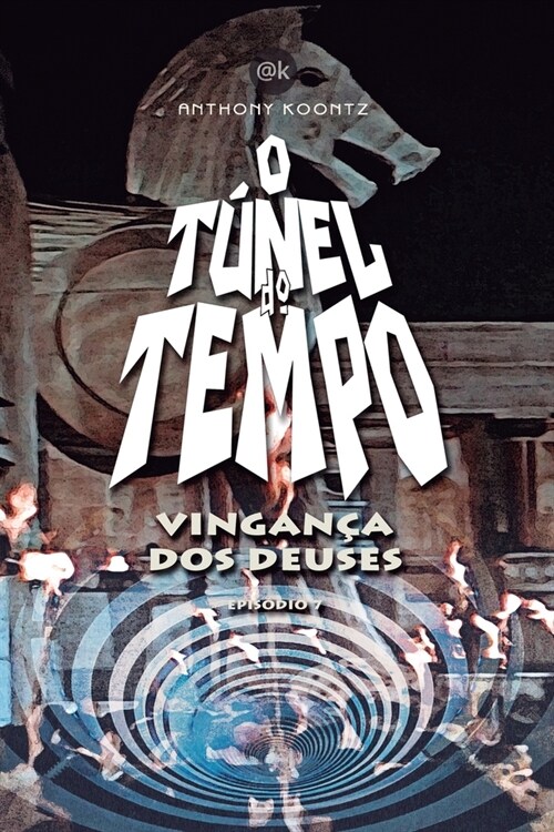 O T?el Do Tempo - Vingan? DOS Deuses: Epis?io 7 (Paperback)