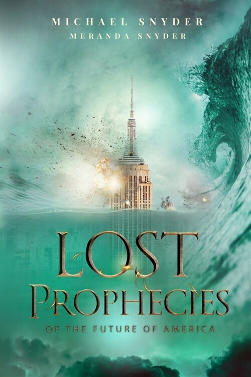 Lost Prophecies Of The Future Of America (Paperback)