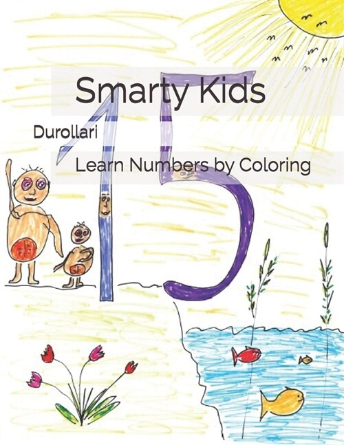 Smarty Kids: Learn Numbers by Coloring (Paperback)