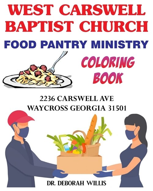 West Carswell Baptist Church: Food Pantry Ministry (Paperback)