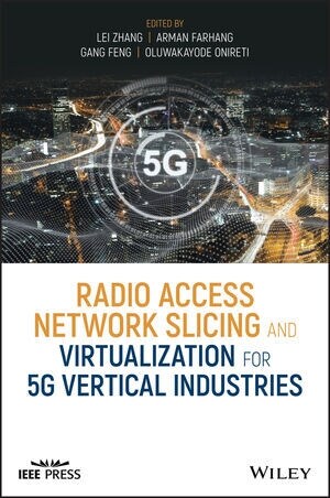 Radio Access Network Slicing and Virtualization for 5g Vertical Industries (Hardcover)