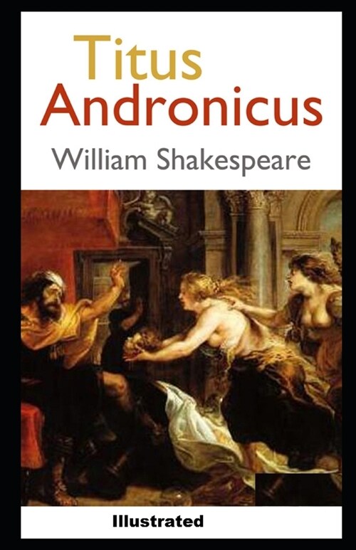Titus Andronicus illustrated (Paperback)