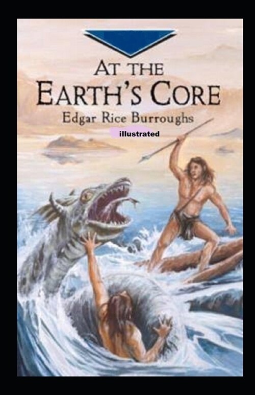 At the Earths Core Illustrated (Paperback)