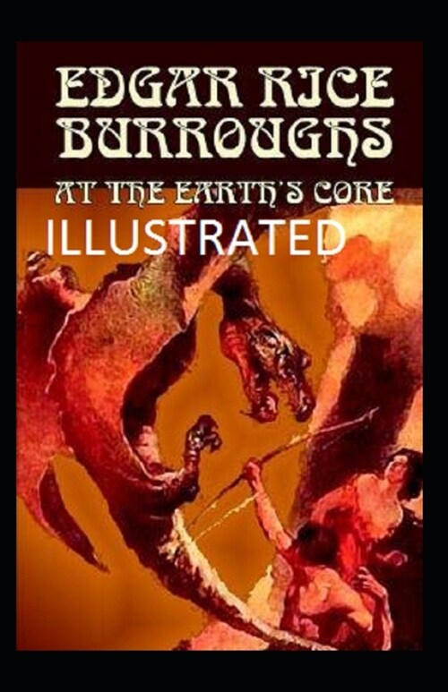 At the Earths Core Illustrated (Paperback)