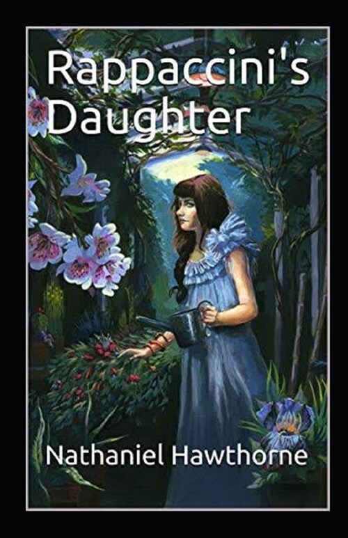 Rappaccinis Daughter Illustrated (Paperback)