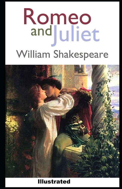 Romeo and Juliet illustrated (Paperback)