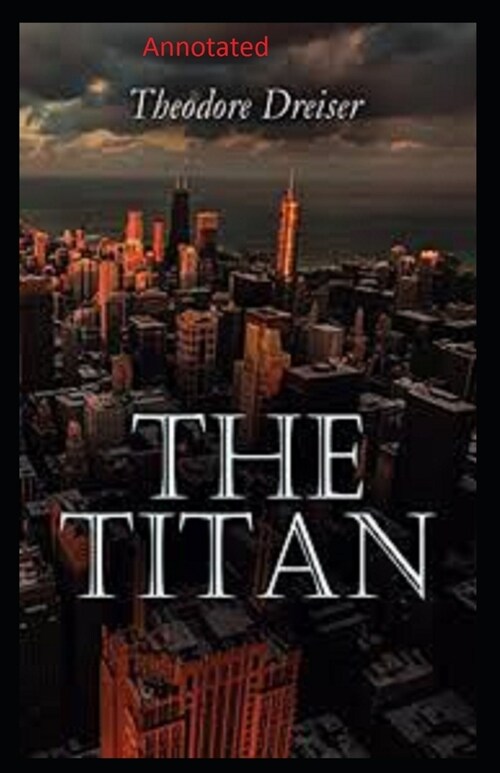 The Titan Annotated (Paperback)