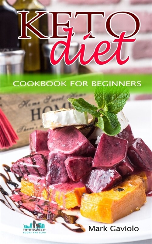 Keto Diet: Cookbook for beginners (Paperback)