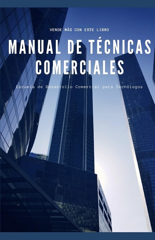 Manual de T?nicas Comerciales: Vende mas con este libro (Paperback)