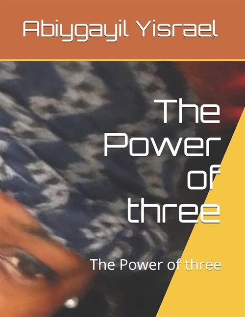 The Power of three: The Power of three (Paperback)
