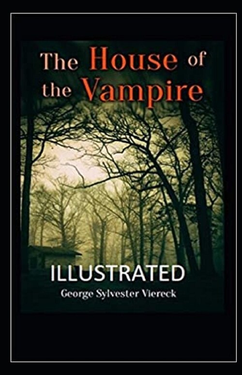 The House of the Vampire Illustrated (Paperback)