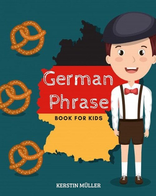 German Phrase Book For Kids (Paperback)