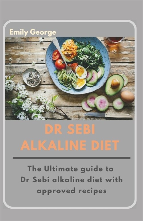 Dr Sebi Alkaline Diet (Paperback)