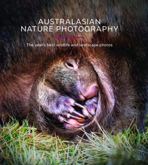 Australasian Nature Photography AGNPOTY : The Years Best Wildlife and Landscape Photos 2019 (Hardcover, 16 ed)