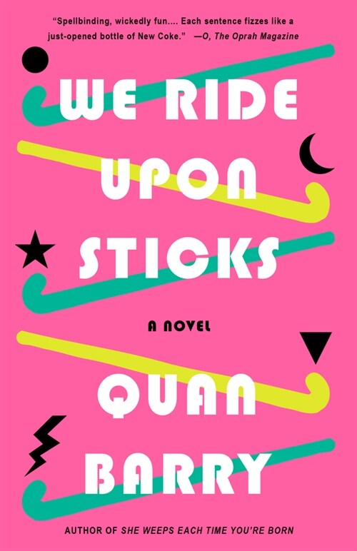 We Ride Upon Sticks: A Novel (Alex Award Winner) (Paperback)