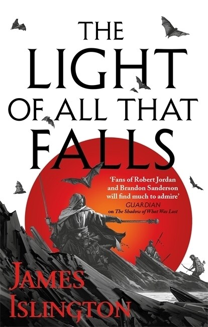 The Light of All That Falls : Book 3 of the Licanius trilogy (Paperback)